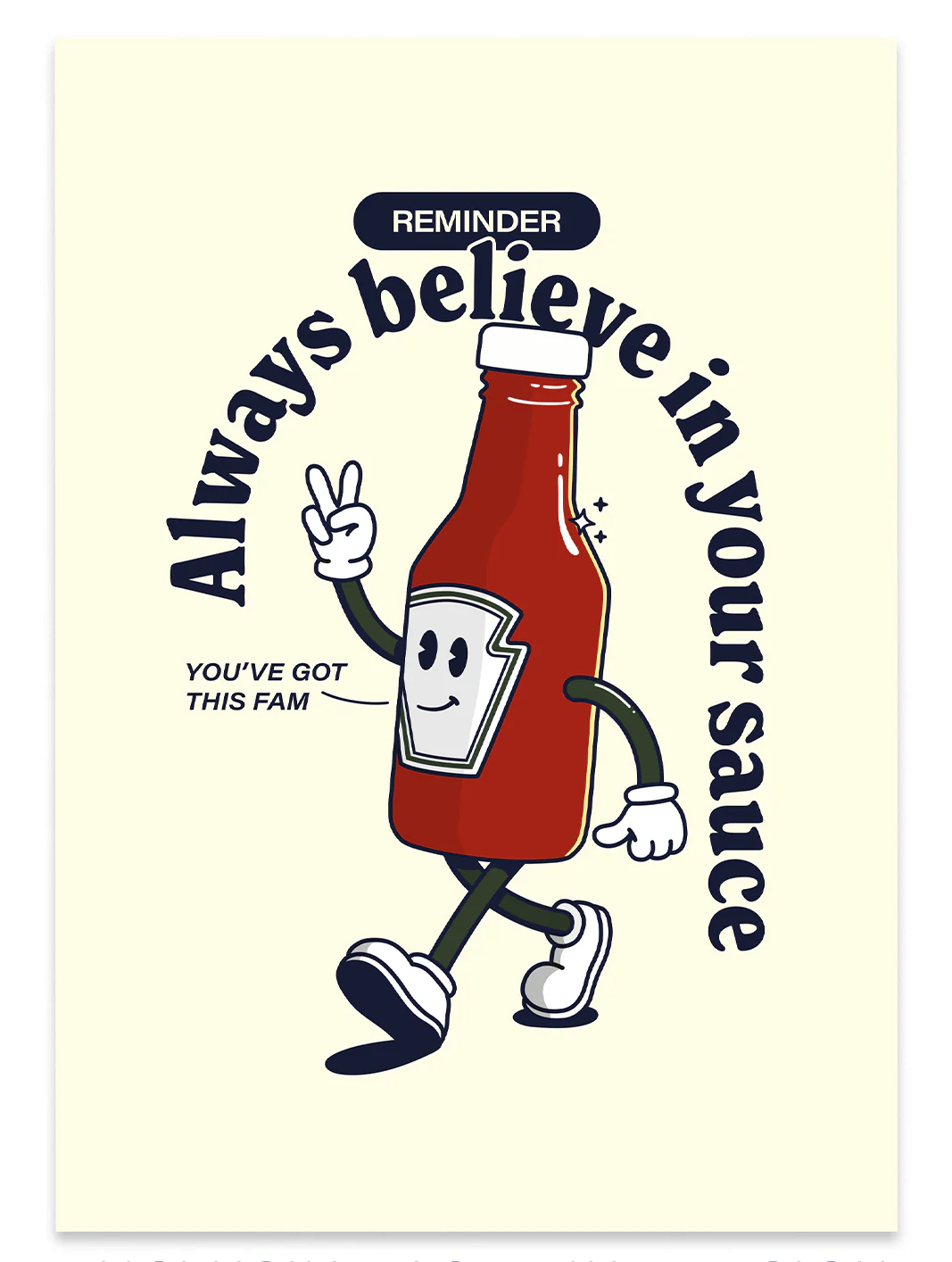 Always Believe in Your Sauce Print - Image 3