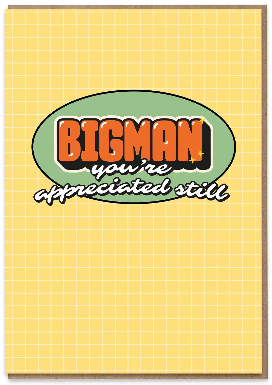 Bigman, You're Appreciated