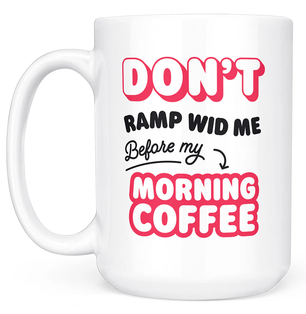 Don't Ramp Coffee Mug - Image 3