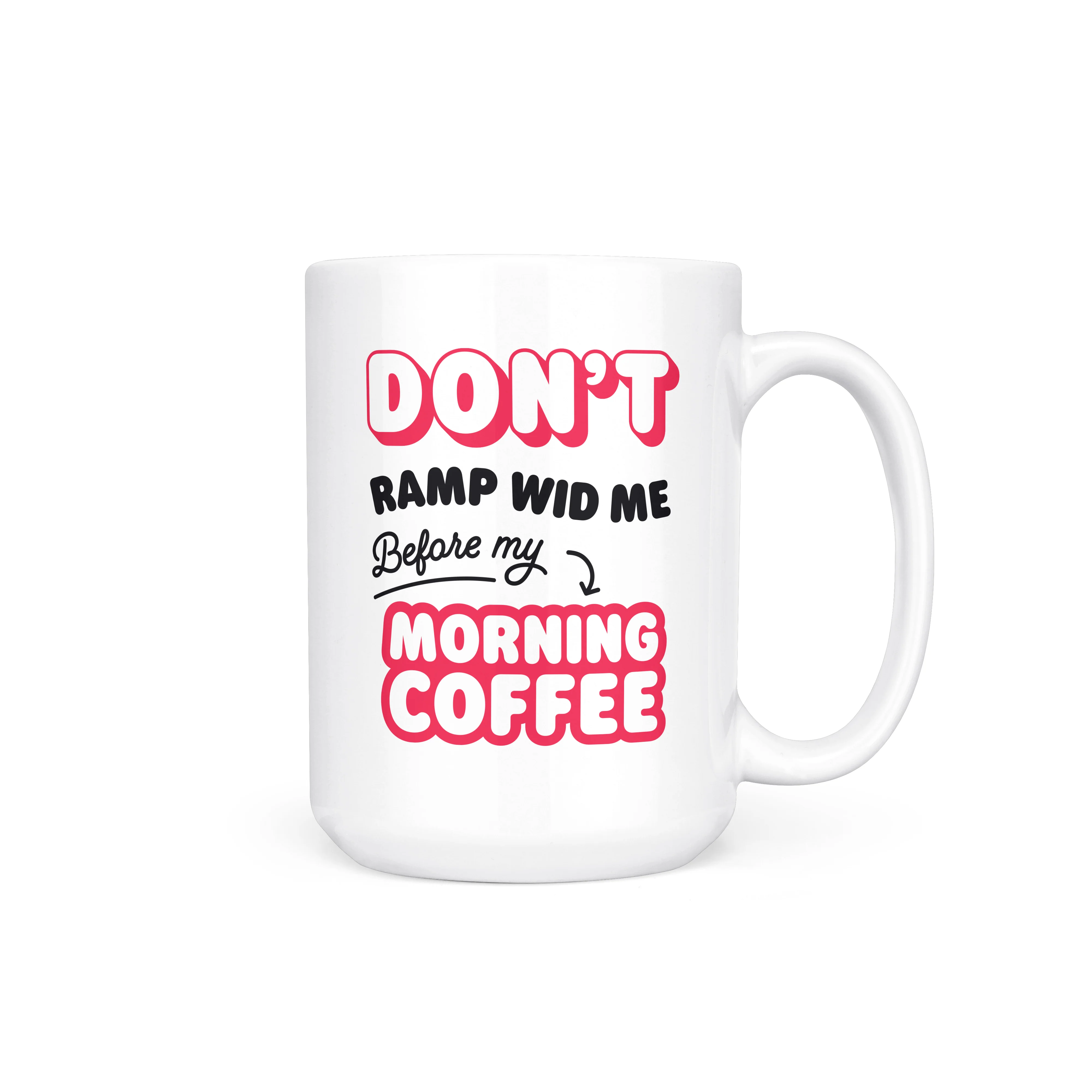 Don't Ramp Coffee Mug - Image 4
