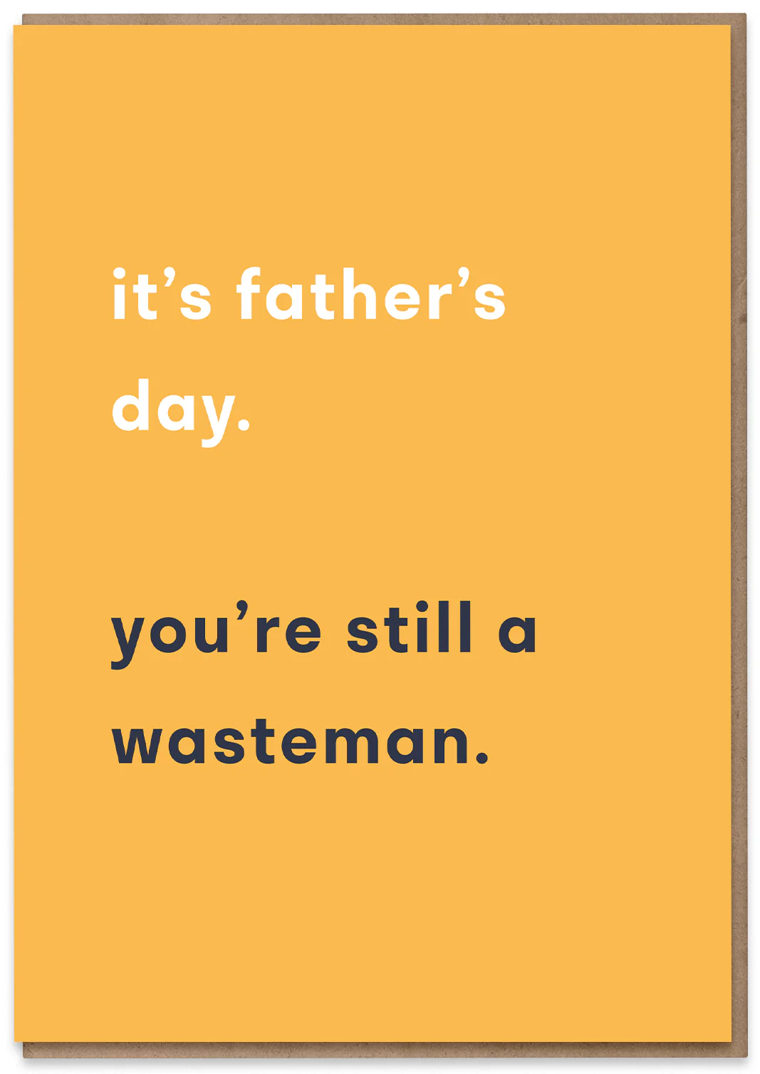 Father's Day Wasteman