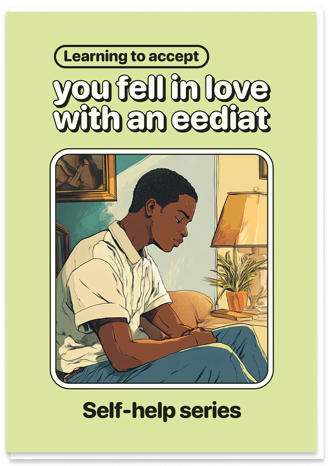 He fell in love with an Eediat
