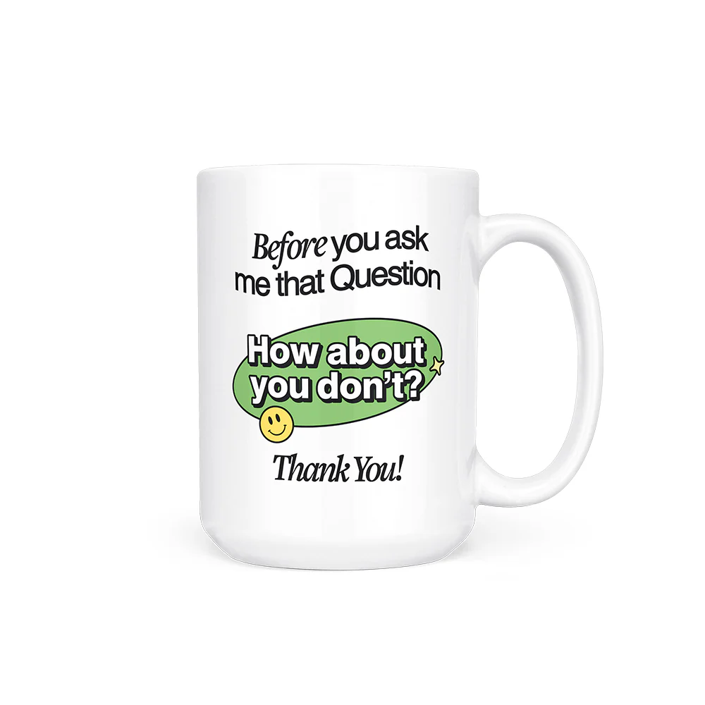 How About You Don't (Green) Mug - Image 5