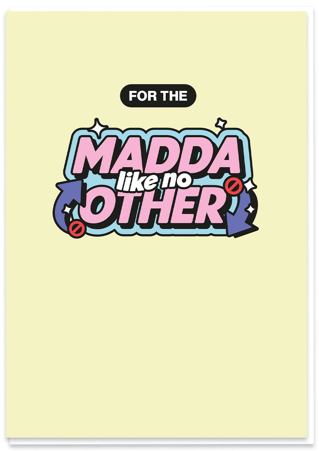 Madda Like No Other