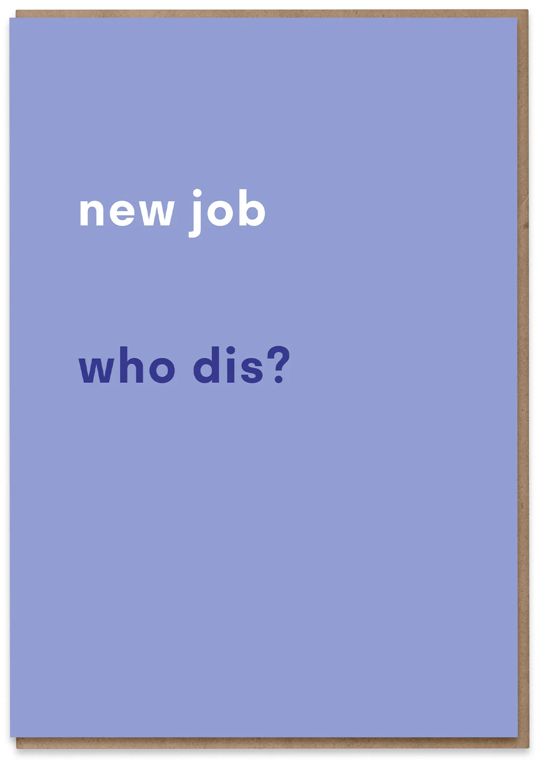 New Job, Who Dis?