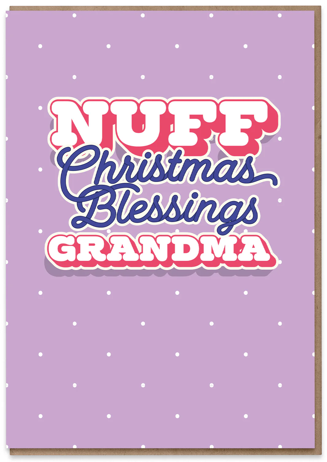 Nuff Christmas Blessings Grandma