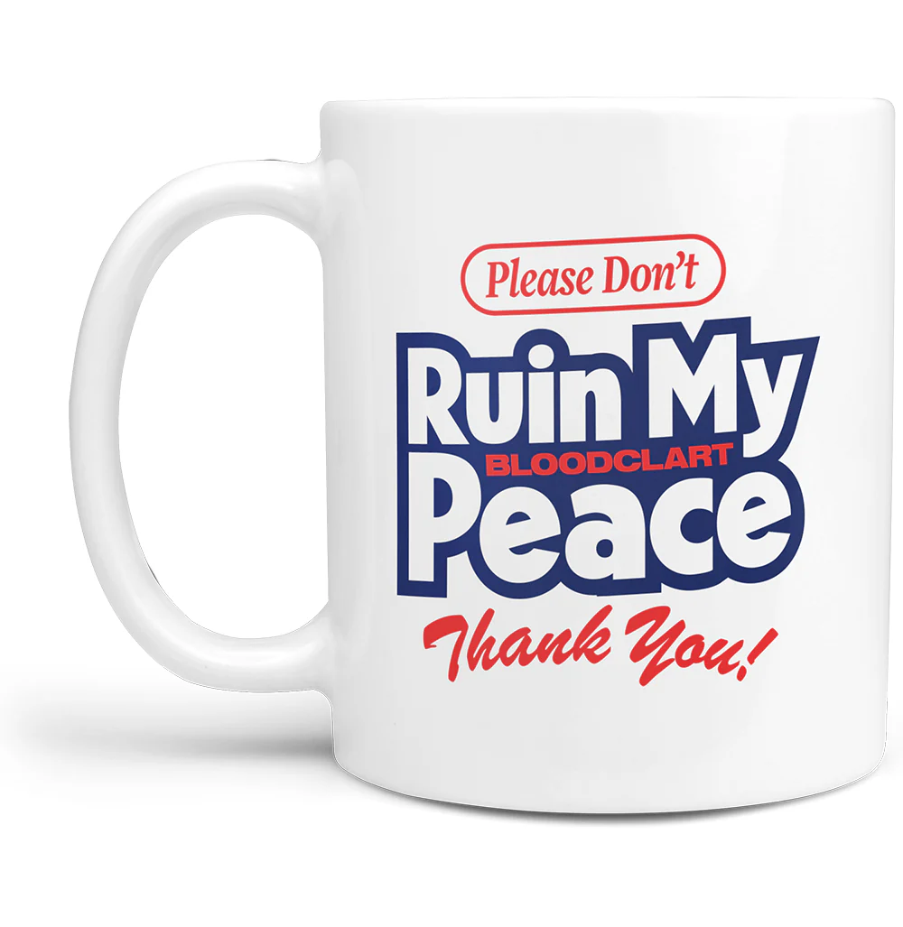 Don't Ruin my Peace