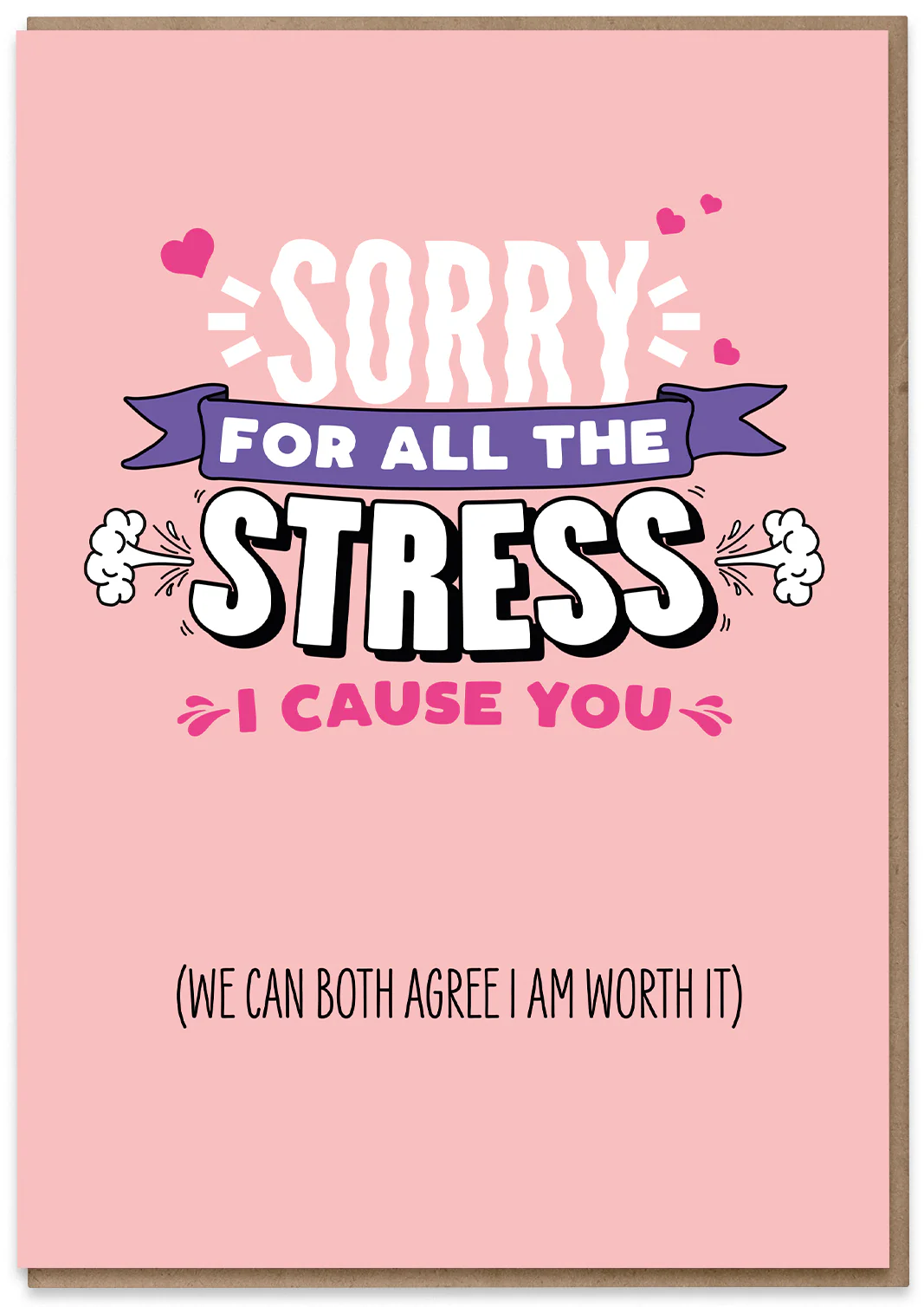 Sorry For All The Stress