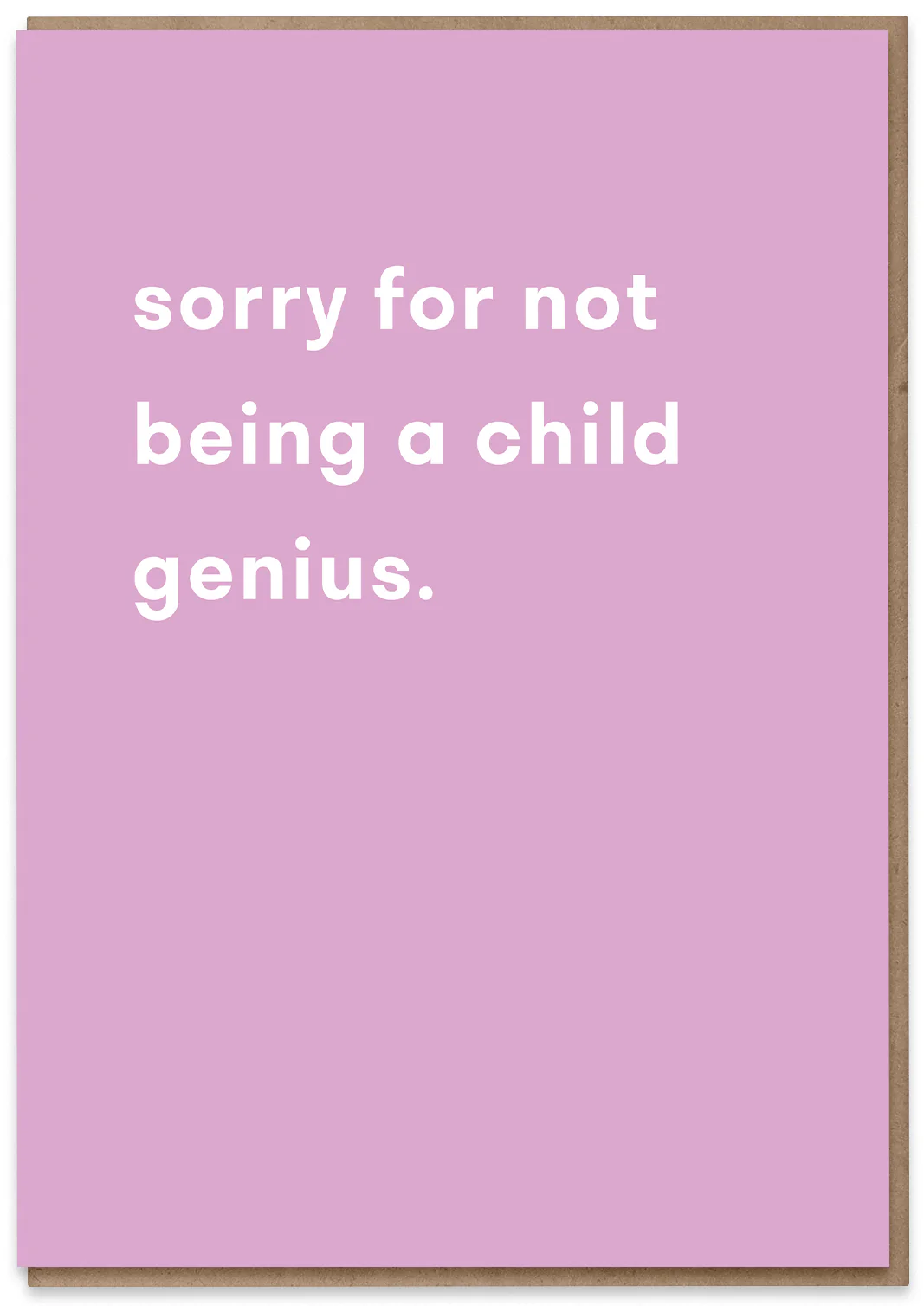 Sorry I'm not a Child Genius