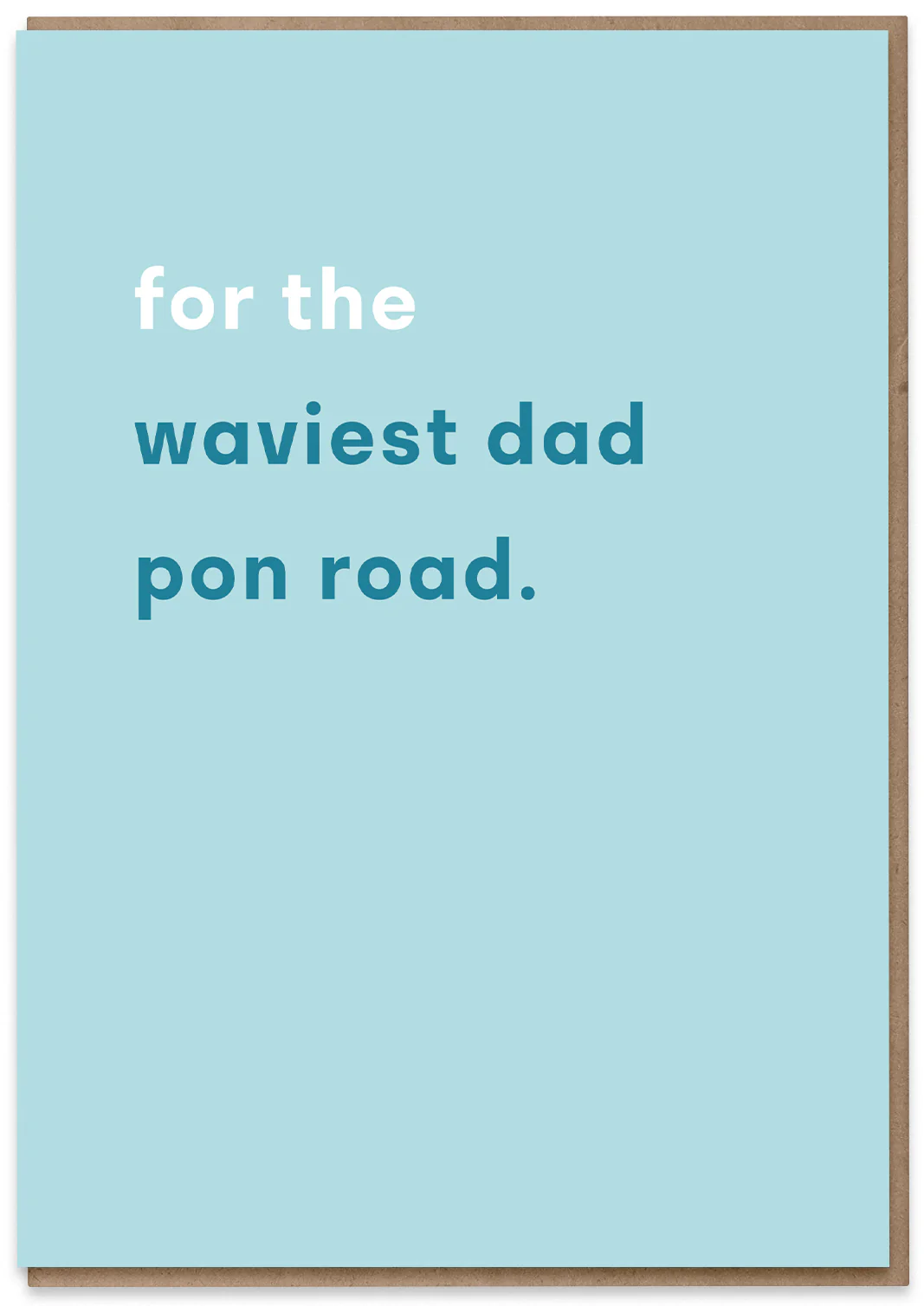 Waviest Dad