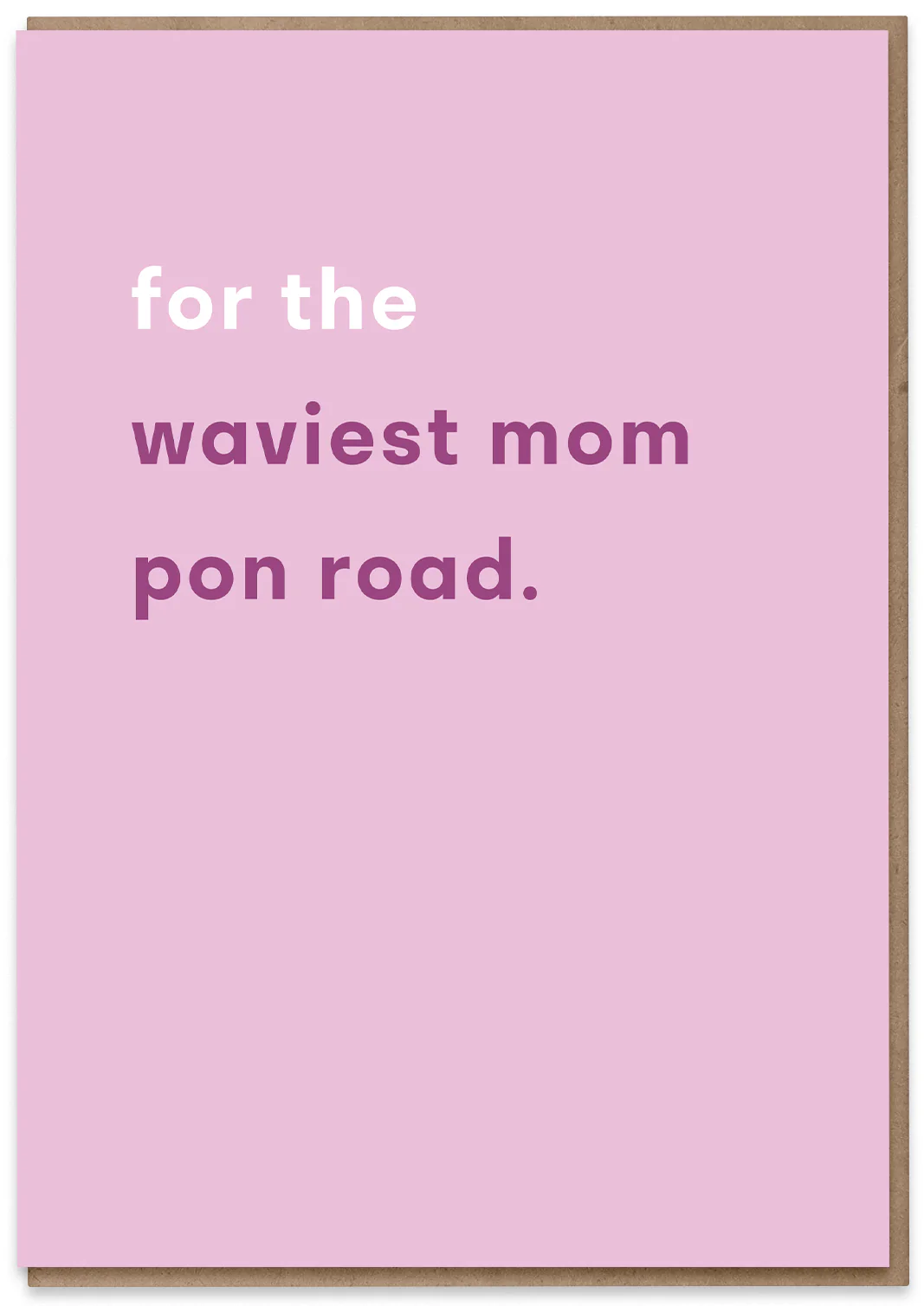 Waviest Mom