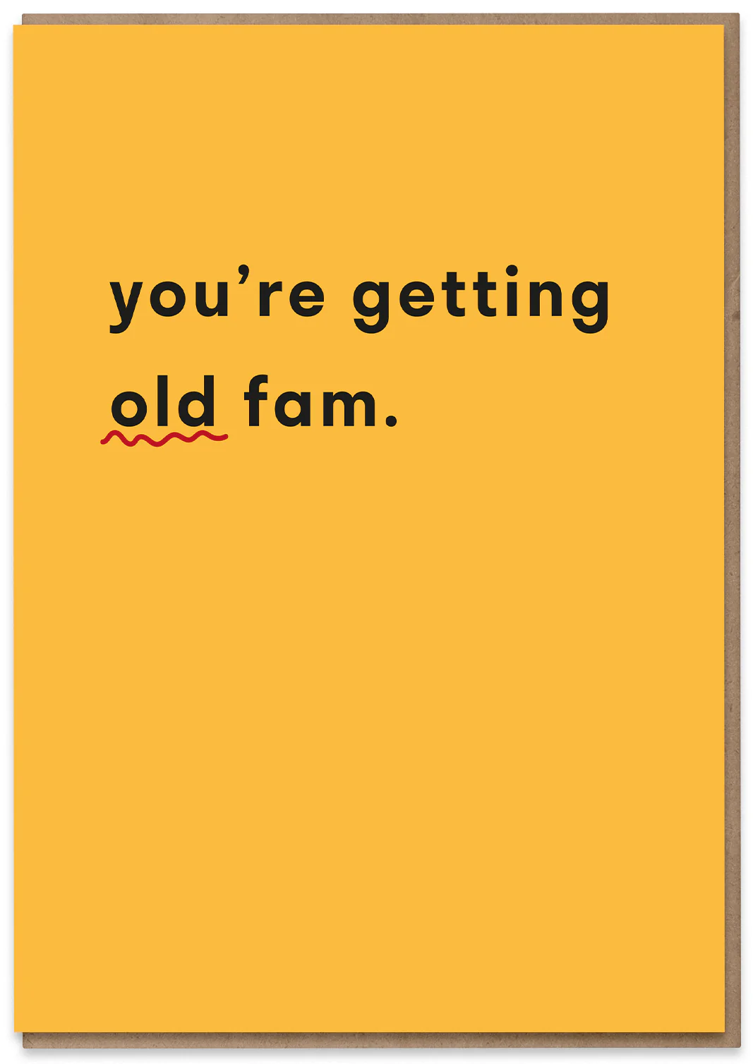 You're Getting Old Fam